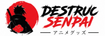 Destruc Senpai - Inicio